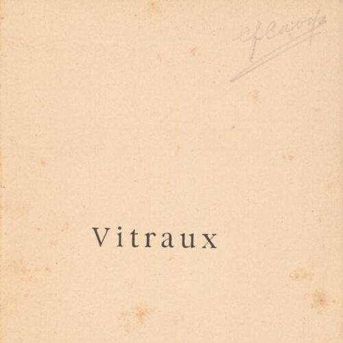 16 x 9 cm; 8 s.p. + 50 p. + 6 s.p., l. 2 bookplate CPC on recto, l. 3 half-title page and C. P. Cavafy's handwritten signatur